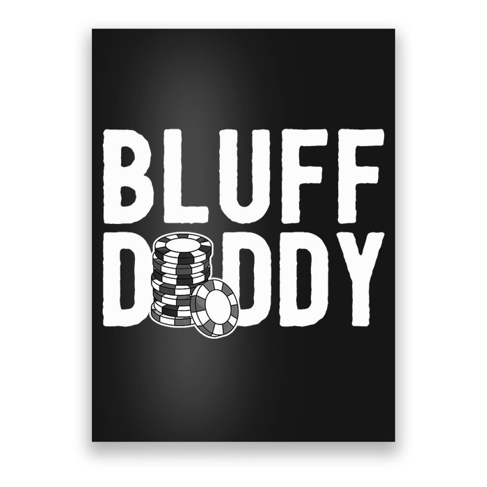 Poker Player Poker Cards Game I Bluff Bluffing Poster