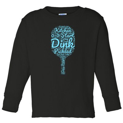 Pickleball Phrases Pickled Dink Start Switch Toddler Long Sleeve Shirt