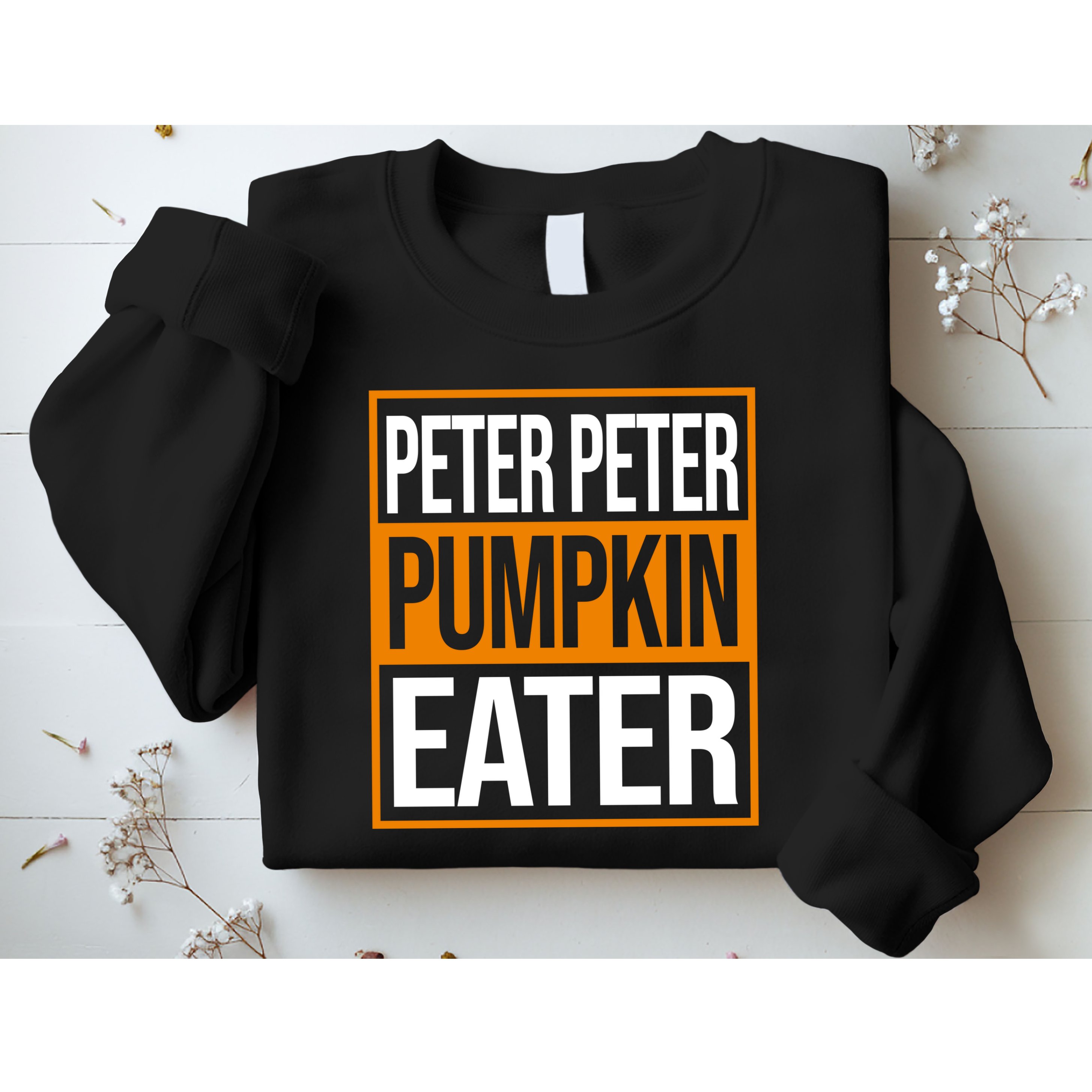 Peter Peter Pumpkin Eater Halloween Sweatshirt