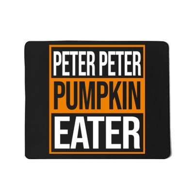 Peter Peter Pumpkin Eater Halloween Mousepad