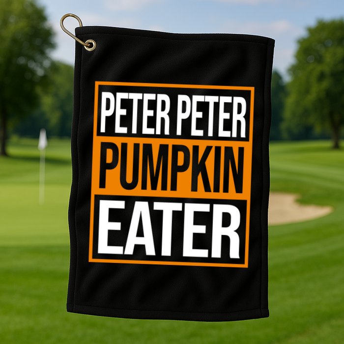 Peter Peter Pumpkin Eater Halloween Golf Towel