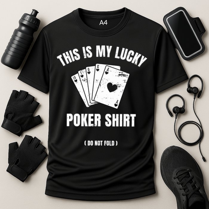Poker Player Poker Cards Game Luck Cooling Performance Crew T-Shirt