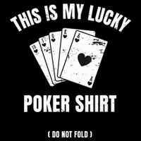 Poker Player Poker Cards Game Luck Cooling Performance Crew T-Shirt