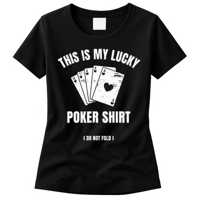 Poker Player Poker Cards Game Luck Womens T-Shirt