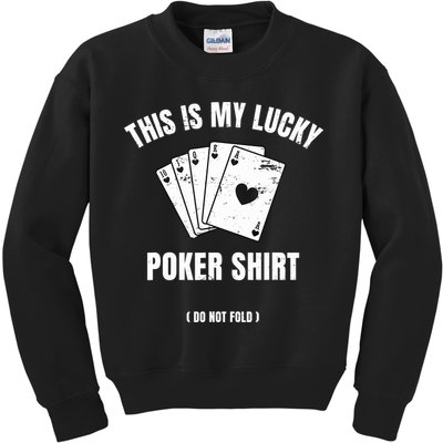 Poker Player Poker Cards Game Luck Kids Sweatshirt