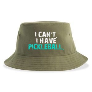 Pickleball Players Pickleball I CanT I Have Pickleball Gift Sustainable Bucket Hat