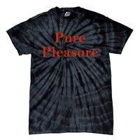 Pure Pleasure Tie-Dye T-Shirt