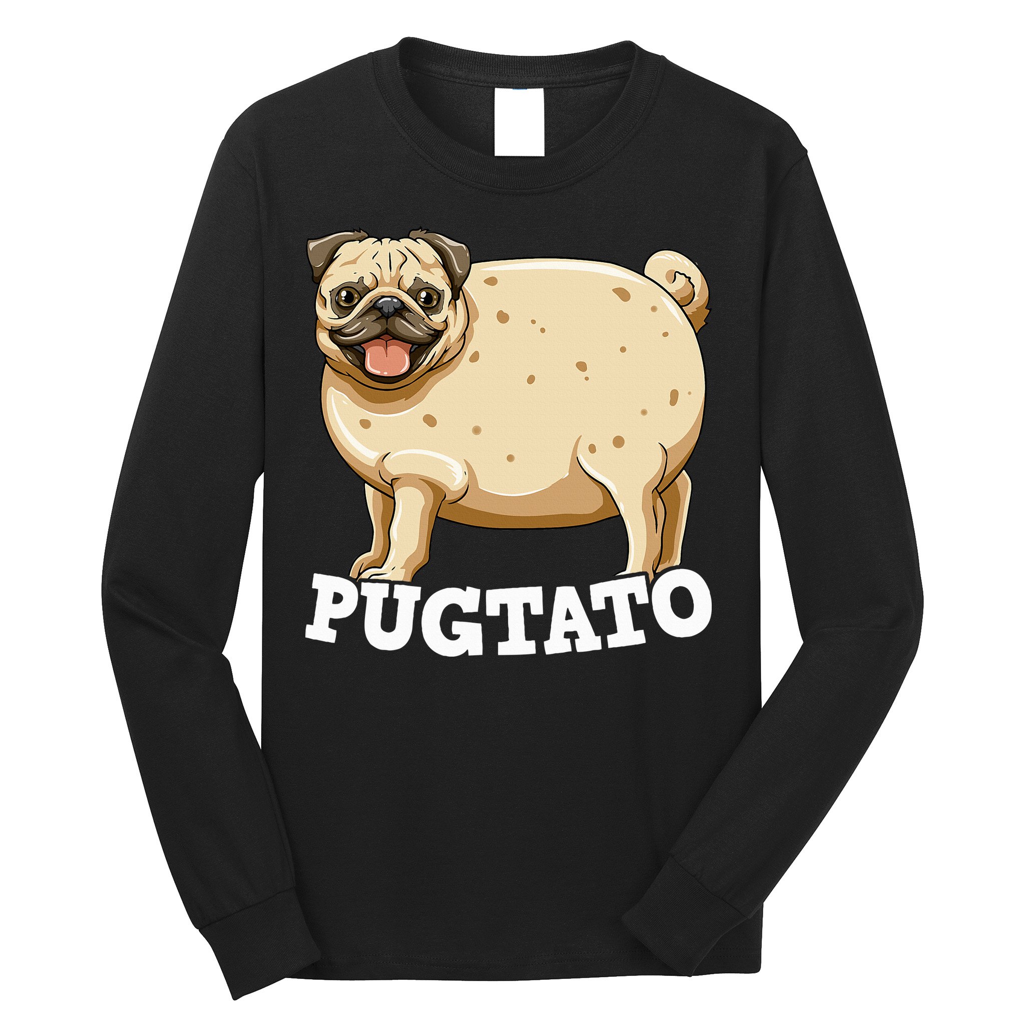 Pugtato Pug Potato Pug Lovers Long Sleeve Shirt