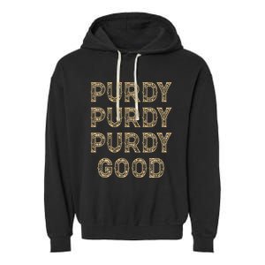 Purdy Purdy Purdy Good Meme Garment-Dyed Fleece Hoodie