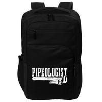Plumber Pipeologist Plumbing Funny Plumber Impact Tech Backpack