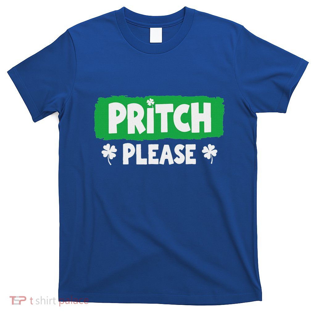 Pritch Please T-Shirt