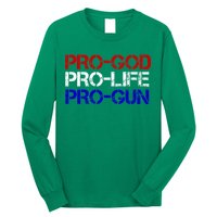 Progod Prolife Progun Conservative Long Sleeve Shirt