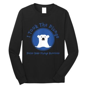 Polar Plunge Polar Bear I Took The Plunge Long Sleeve Shirt