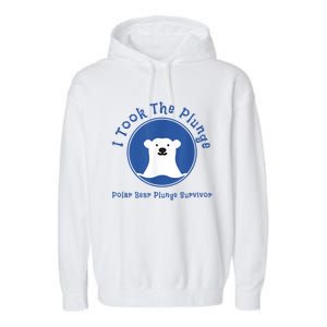 Polar Plunge Polar Bear I Took The Plunge Garment-Dyed Fleece Hoodie