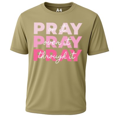 Pray Pray Pray Pray On It Pray Over It Pray Through It Performance Shirt