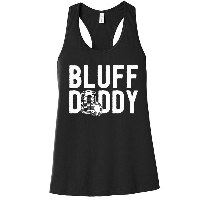 Poker Player Poker Cards Game I Bluff Bluffing Women's Racerback Tank