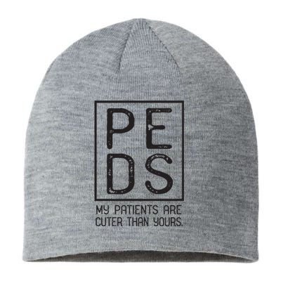 PEDS Pediatrician Pediatrics My Patients Are Cuter Sustainable Beanie