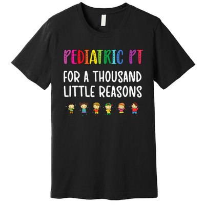 Pediatric PT Pediatric Physical Therapist Premium T-Shirt