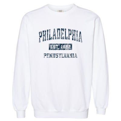 Philadelphia Pennsylvania Pa Garment-Dyed Sweatshirt