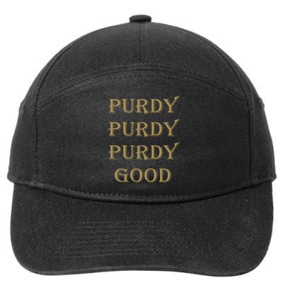 Purdy Purdy Purdy Good Football Quarterback 7-Panel Snapback Hat