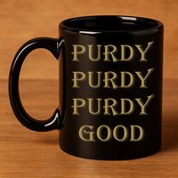 Purdy Purdy Purdy Good Football Quarterback 11oz C Handle Ceramic Mug