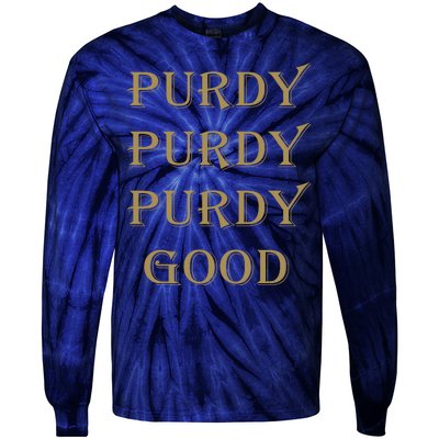 Purdy Purdy Purdy Good Football Quarterback Tie-Dye Long Sleeve Shirt