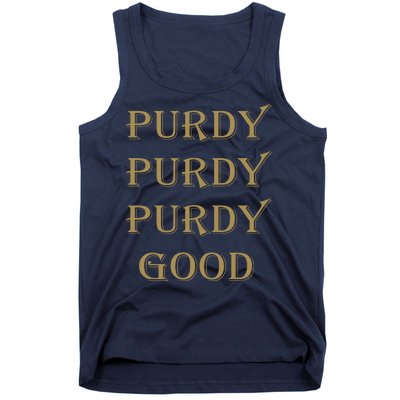 Purdy Purdy Purdy Good Football Quarterback Tank Top