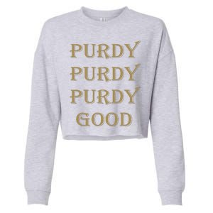 Purdy Purdy Purdy Good Football Quarterback Cropped Pullover Crew