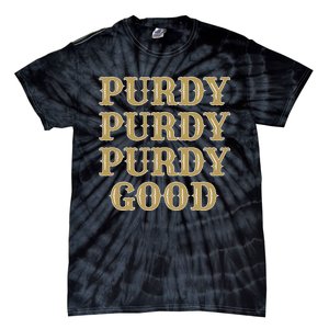 Purdy Purdy Purdy Good Football Quarterback Tie-Dye T-Shirt