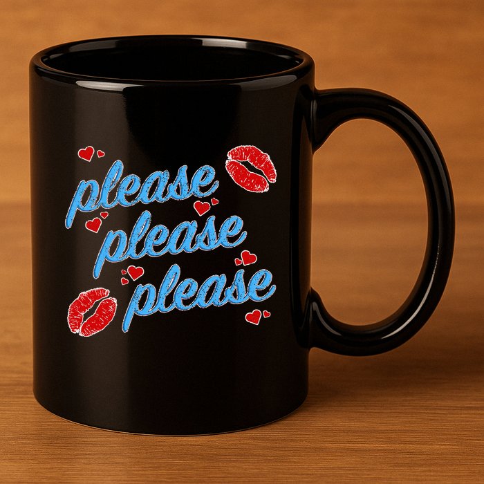 P.E..A.S.E P.L.E.A.S.E P.L.E.A.S. Song 11oz C Handle Ceramic Mug
