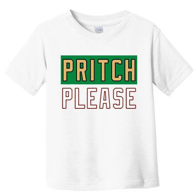 Pritch Please Toddler T-Shirt