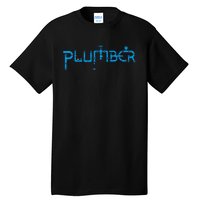 Plumbing Plumber Tall T-Shirt