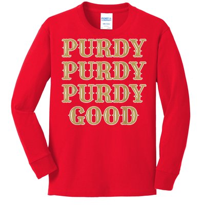 Purdy Purdy Purdy Good Football Quarterback Kids Long Sleeve Shirt