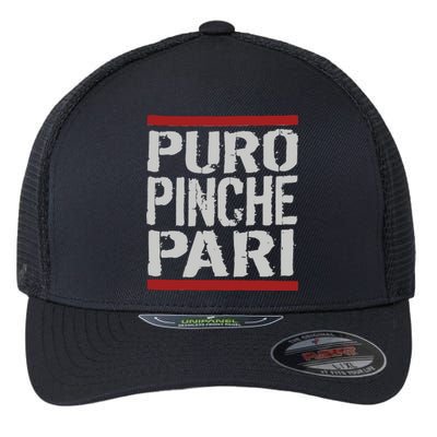 Puro Pinche Pari Funny Flexfit Unipanel Trucker Cap