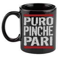 Puro Pinche Pari Funny 11oz C Handle Ceramic Mug