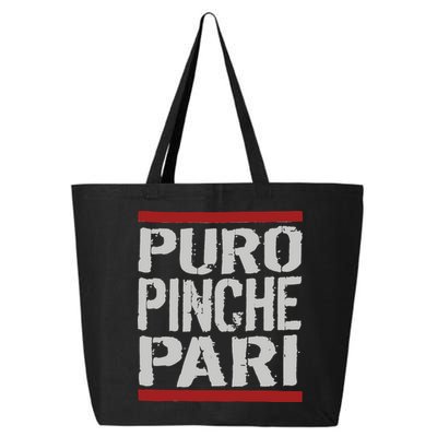 Puro Pinche Pari Funny 25L Jumbo Tote
