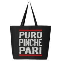Puro Pinche Pari Funny 25L Jumbo Tote