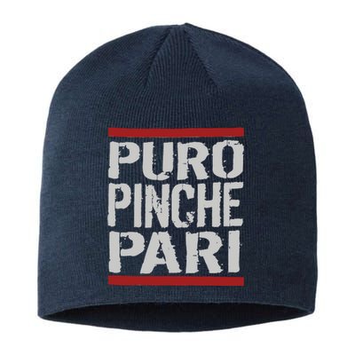 Puro Pinche Pari Funny Sustainable Beanie