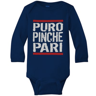 Puro Pinche Pari Funny Baby Long Sleeve Bodysuit