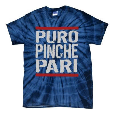 Puro Pinche Pari Funny Tie-Dye T-Shirt