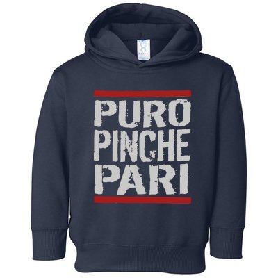 Puro Pinche Pari Funny Toddler Hoodie