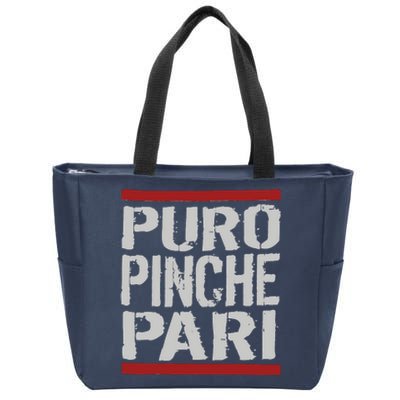 Puro Pinche Pari Funny Zip Tote Bag