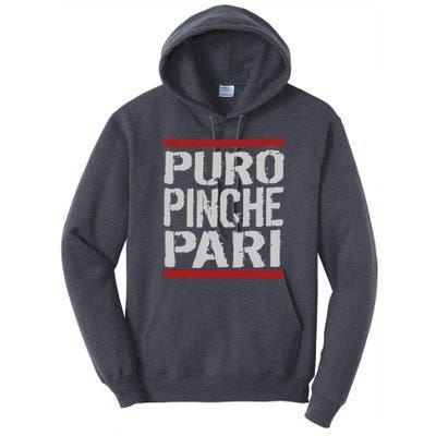 Puro Pinche Pari Funny Tall Hoodie