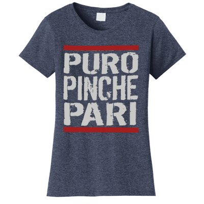 Puro Pinche Pari Funny Women's T-Shirt