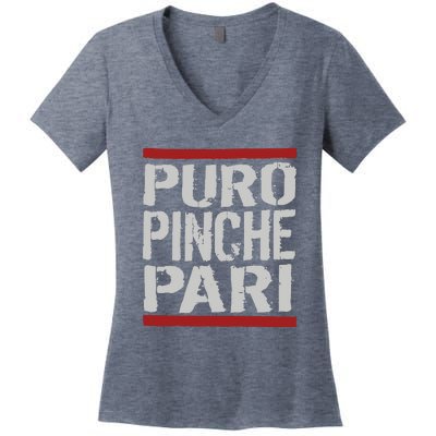 Puro Pinche Pari Funny Women's V-Neck T-Shirt