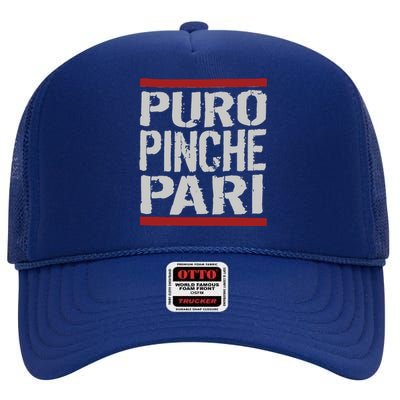 Puro Pinche Pari Funny High Crown Mesh Back Trucker Hat