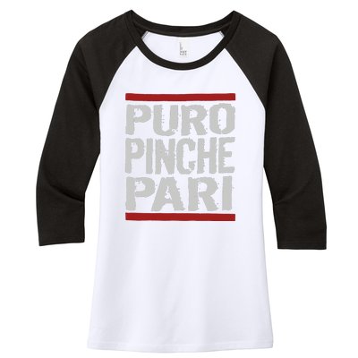 Puro Pinche Pari Funny Women's Tri-Blend 3/4-Sleeve Raglan Shirt