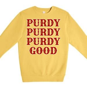 Purdy Purdy Purdy Good Football Quarterback Premium Crewneck Sweatshirt