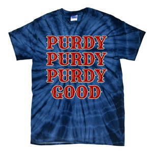 Purdy Purdy Purdy Good Football Quarterback Tie-Dye T-Shirt