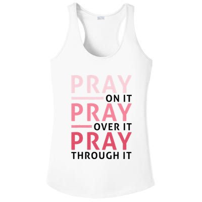 Pray Pray Pray Pray On It Pray Over It Pray Through It Ladies PosiCharge Competitor Racerback Tank